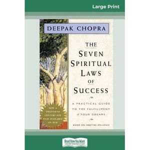 The Seven Spiritual Laws of Success: A Practical Guide to the Fulfillment of You